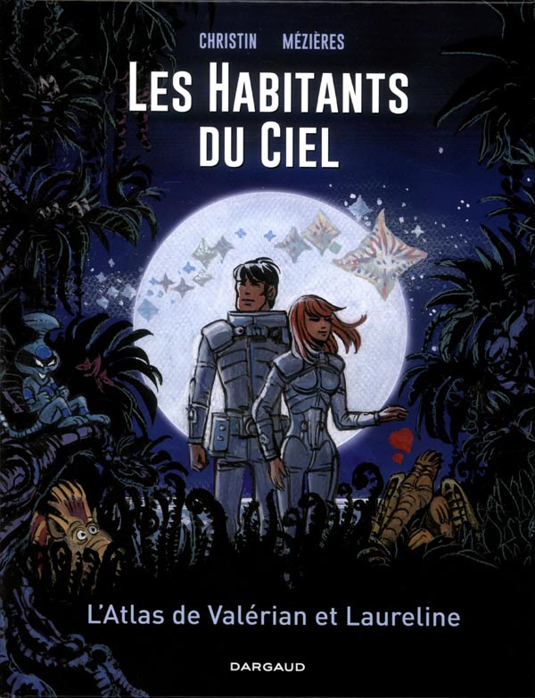 Les habitants du ciel. L'atlas de Valérian et Laureline