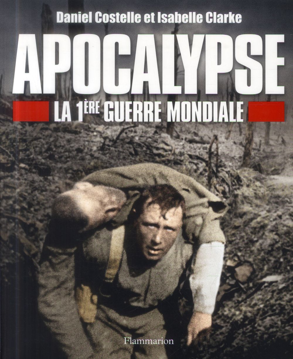 Apocalypse. La première guerre mondiale
