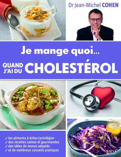 Je mange quoi... quand j'ai du cholestérol