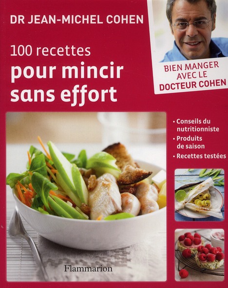 100 recettes pour mincir sans effort