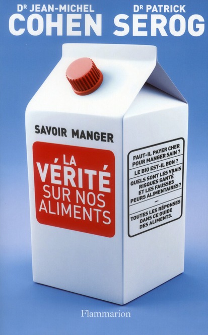 Savoir manger. La vérité sur nos aliments