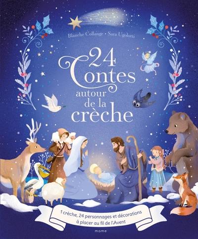 24 contes autour de la crèche. Avec 1 crèche et 24 personnages et décorations à placer au fil de l'A