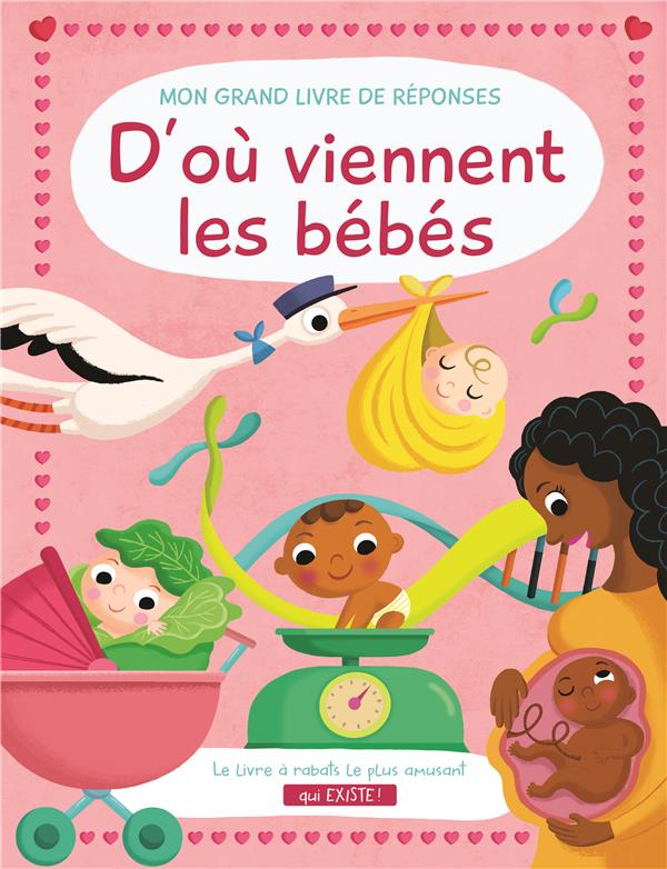 D'ou viennent les bébés ?