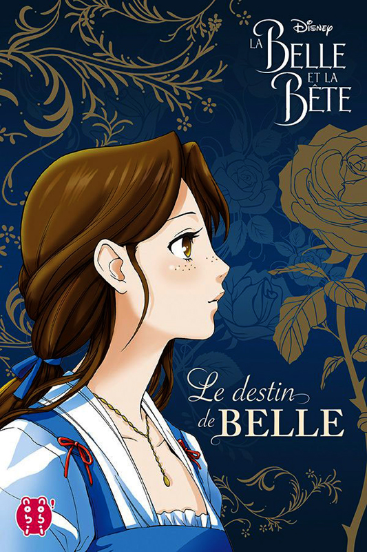 La Belle et la Bête. Le destin de Belle