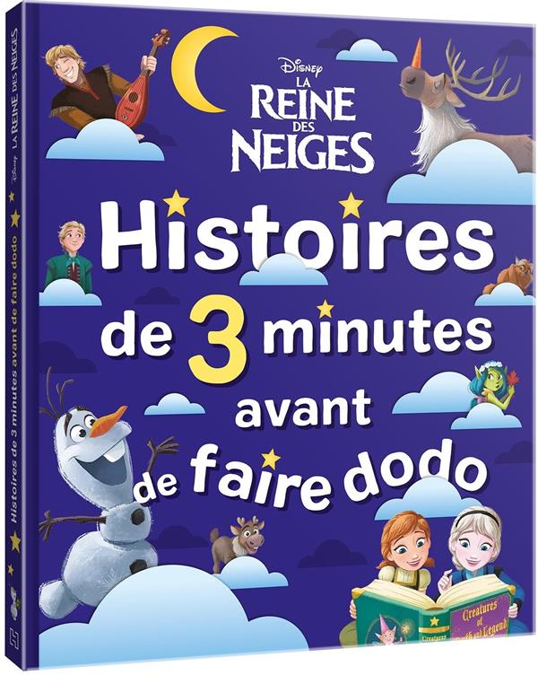 Histoires de 3 minutes avant de faire dodo La Reine des Neiges