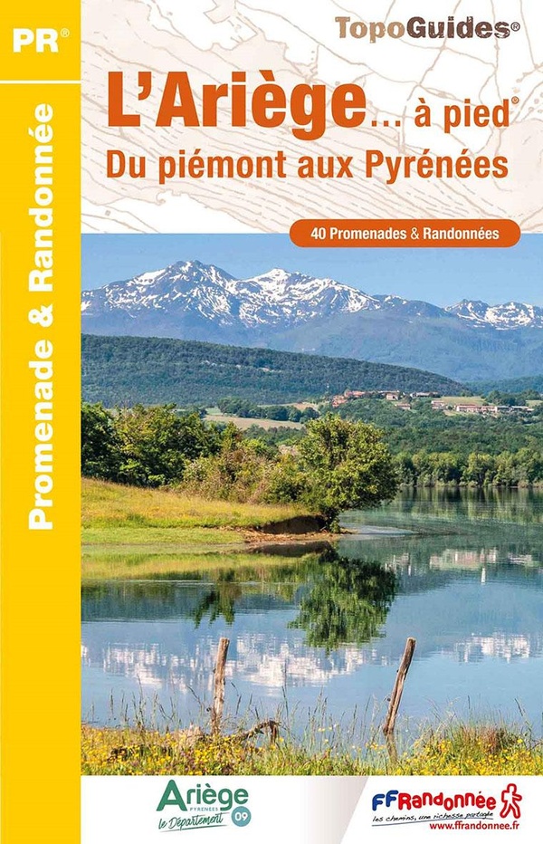 L'Ariège... à pied. 42 promenades & randonnées, 8e édition