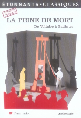 La peine de mort. De Voltaire à Badinter, Edition revue et corrigée