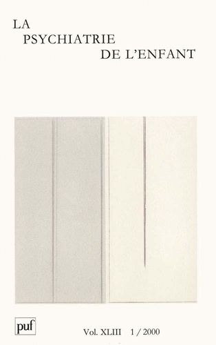 La psychiatrie de l'enfant Volume 43 N° 1/2000