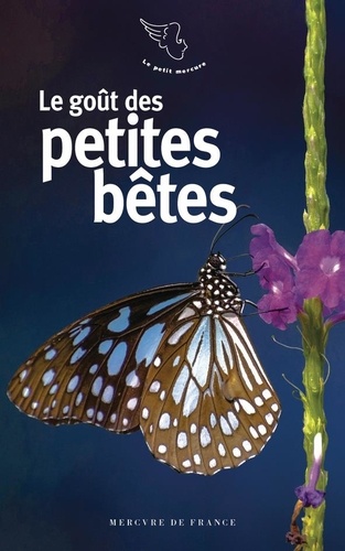 Le goût des petites bêtes