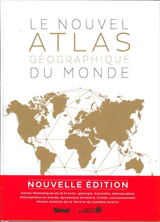 Le nouvel atlas géographique du monde