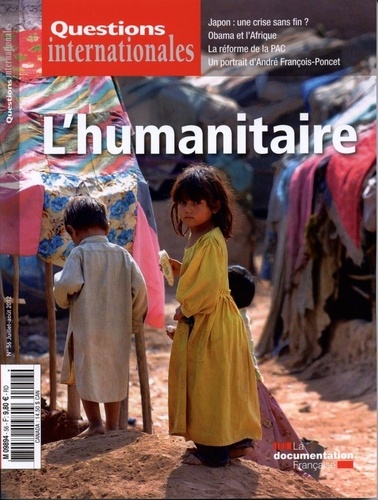 Questions internationales N° 56 : L?humanitaire dans les relations internationales