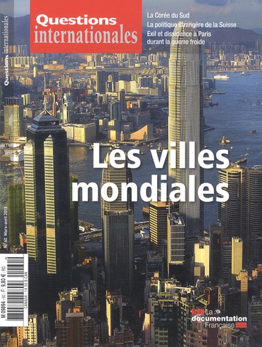 Questions internationales N° 60, Mars-avril 2013 : Les villes mondiales