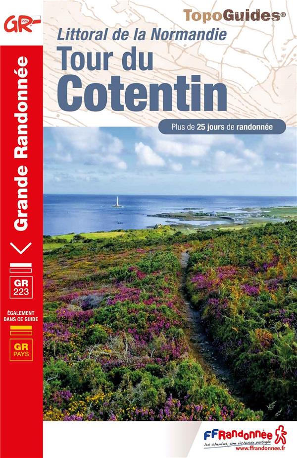 Tour du Cotentin. Littorral de la Normandie. Plus de 25 jours de randonnée, 16e édition