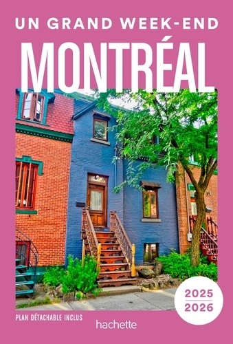 Un grand week-end à Montréal. Edition 2025-2026. Avec 1 Plan détachable