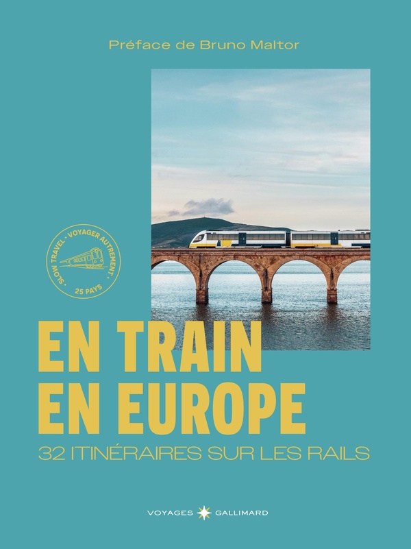 En train. 32 itinéraires sur les rails