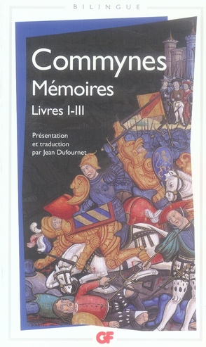Mémoires. Livres I-III, édition bilingue français-ancien français