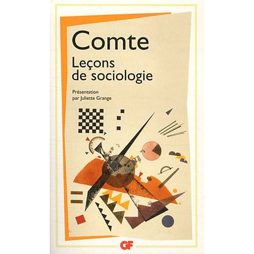 Leçons de sociologie. Cours de philosophie positive, leçons 47 à 51