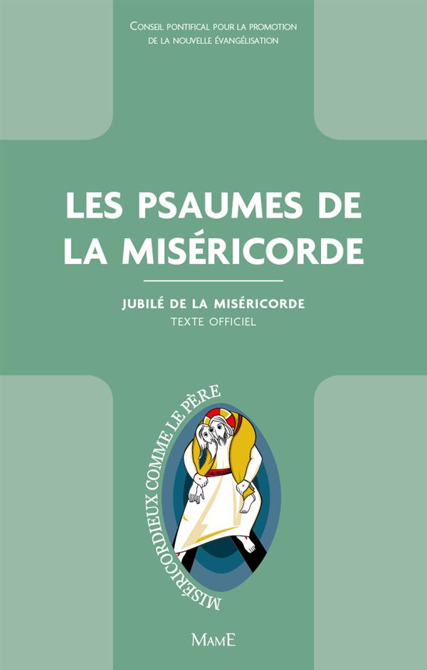 Les psaumes de la miséricorde. Jubilé de la miséricorde