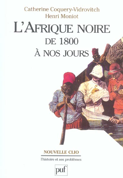 L'Afrique noire de 1800 à nos jours