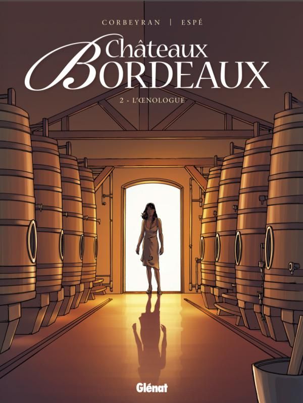 Châteaux Bordeaux Tome 2 : L'oenologue