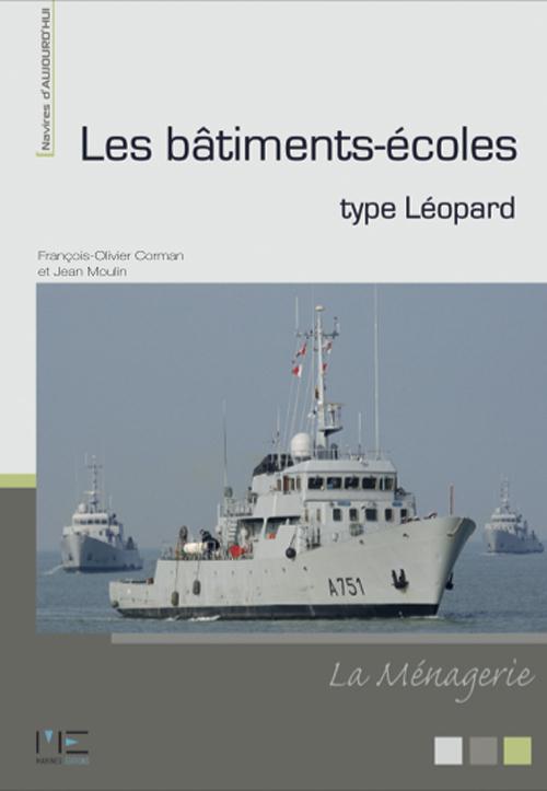Les bâtiments-écoles type Léopard. La Ménagerie
