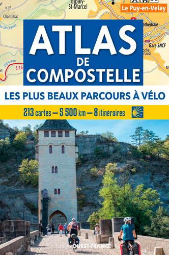 Atlas vélo de Compostelle. Les plus beaux parcours. 234 cartes - 5 300 km - 8 itinéraires
