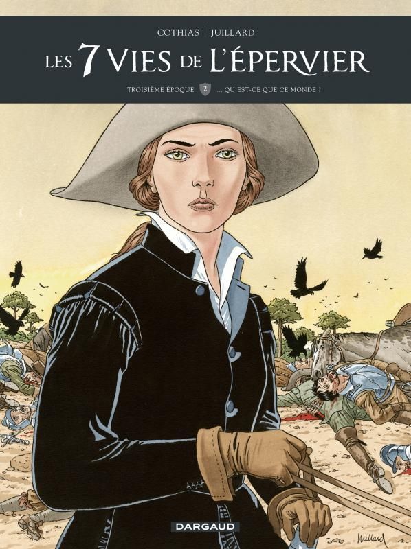 Les 7 Vies de l'Épervier - Troisième époque Tome 2 : ... Qu'est-ce que ce monde ?