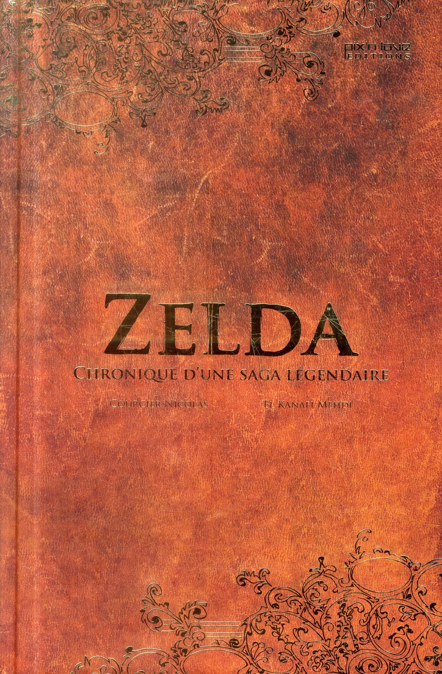 Zelda. Chronique d'une saga légendaire, 2e édition