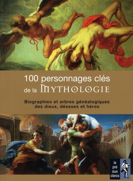100-personnages-cles-de-la-mythologie-biographie-et-arbres-genealogiques-des-dieux-deesses-et-hero_0
