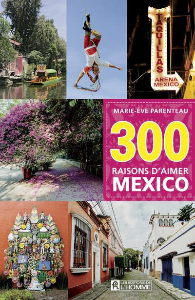 300-raisons-d-aimer-mexico_0