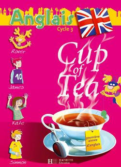 Anglais 1re année CE2 Cycle 3 Cup of Tea. CD audio pour la classe, 2 CD audio