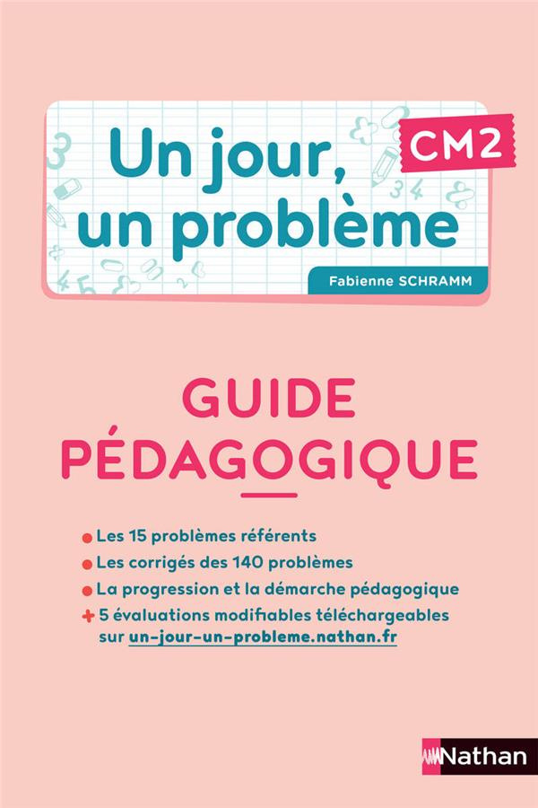 Un jour, un problème CM2. Guide pédagogique   Cahier élève, Edition 2021