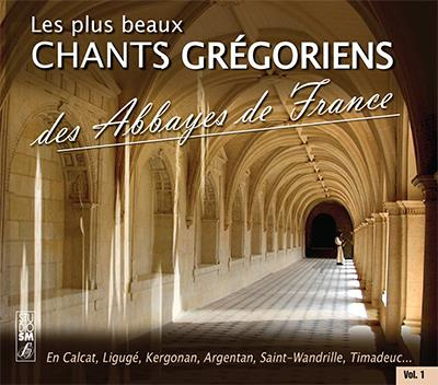 Les plus beaux chants grégoriens des Abbayes de France