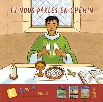 Tu nous parles en chemin - Enfance (13-14-15) - Vol 5