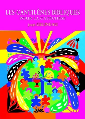 Les cantilènes bibliques pour la catéchèse