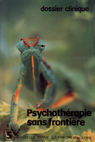 Nouvelle revue d'ethnopsychiatrie N° 5 : Psychothérapie sans frontière