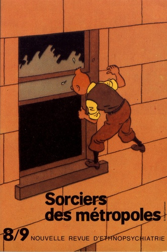 Nouvelle revue d'ethnopsychiatrie N° 8-9 : Sorciers des métropoles