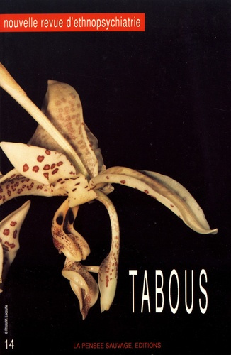 Nouvelle revue d'ethnopsychiatrie N° 14 : Tabous