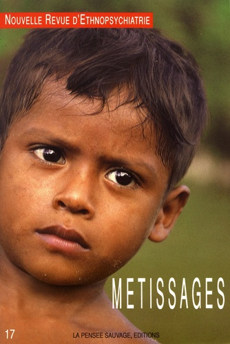 Nouvelle revue d'ethnopsychiatrie N° 17 : Métissages