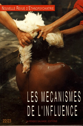 Nouvelle revue d'ethnopsychiatrie N° 22-23 : Les mécanismes de l'influence