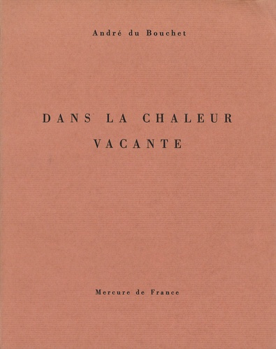 Dans la chaleur vacante