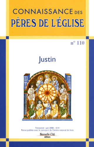 Connaissance des Pères de l'Eglise N° 110 : Justin