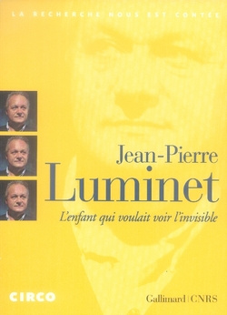 L'ENFANT QUI VOULAIT VOIR L'INVISIBLE