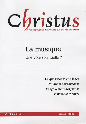 Christus N° 223, Juillet 2009 : La musique : une voie spirituelle ?
