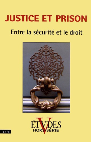 Etudes Hors-série 2012 : Entre la sécurité et le droit