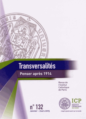 Transversalités N° 132, Janvier-mars 2015 : Penser après 1914