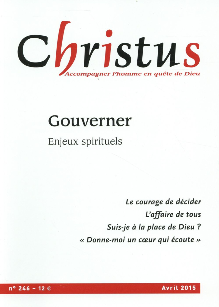 Christus N° 246, Avril 2015 : Gouverner : enjeux spirituels