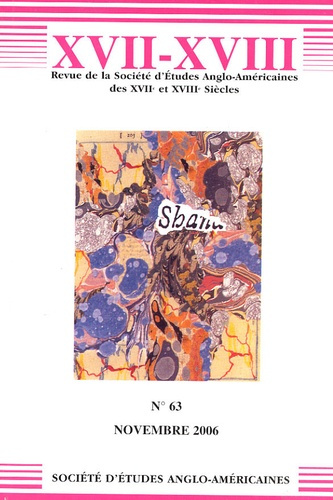 Bulletin de la Société d'Etudes Anglo-Américaines des XVIIe et XVIIIe siècles N° 63, novembre 2006