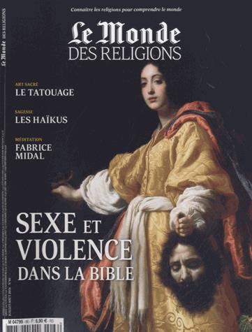Le Monde des religions N° 66, juillet-août 2014 : Sexe et violence dans la Bible
