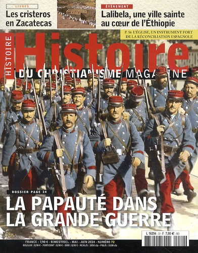 Histoire du christianisme N° 72 mai-juin 2014 : La papauté dans la Grande Guerre